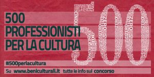 500 funzionari per la cultura al Ministero Mibact